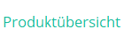 Produktbersicht